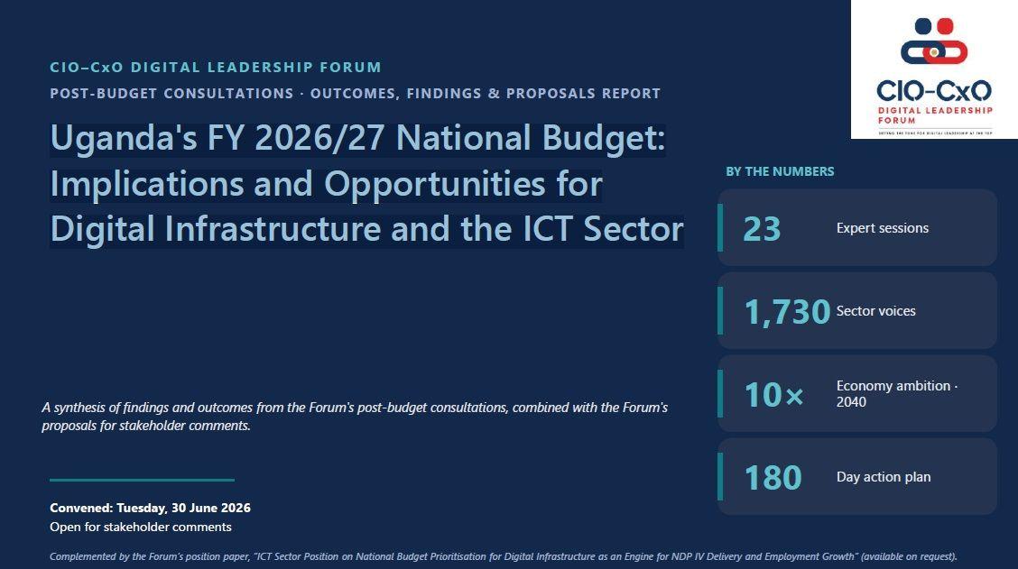 Uganda's FY 2026/27 National Budget: Implications and Opportunities for Digital Infrastructure and the ICT Sector
